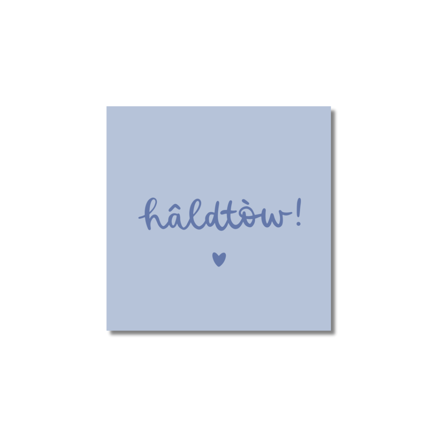 Ansichtkaart Venrays dialect | Hâldtòw!